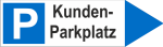 Pfeilschild " KUNDENPARKPLATZ " Hinweisschild